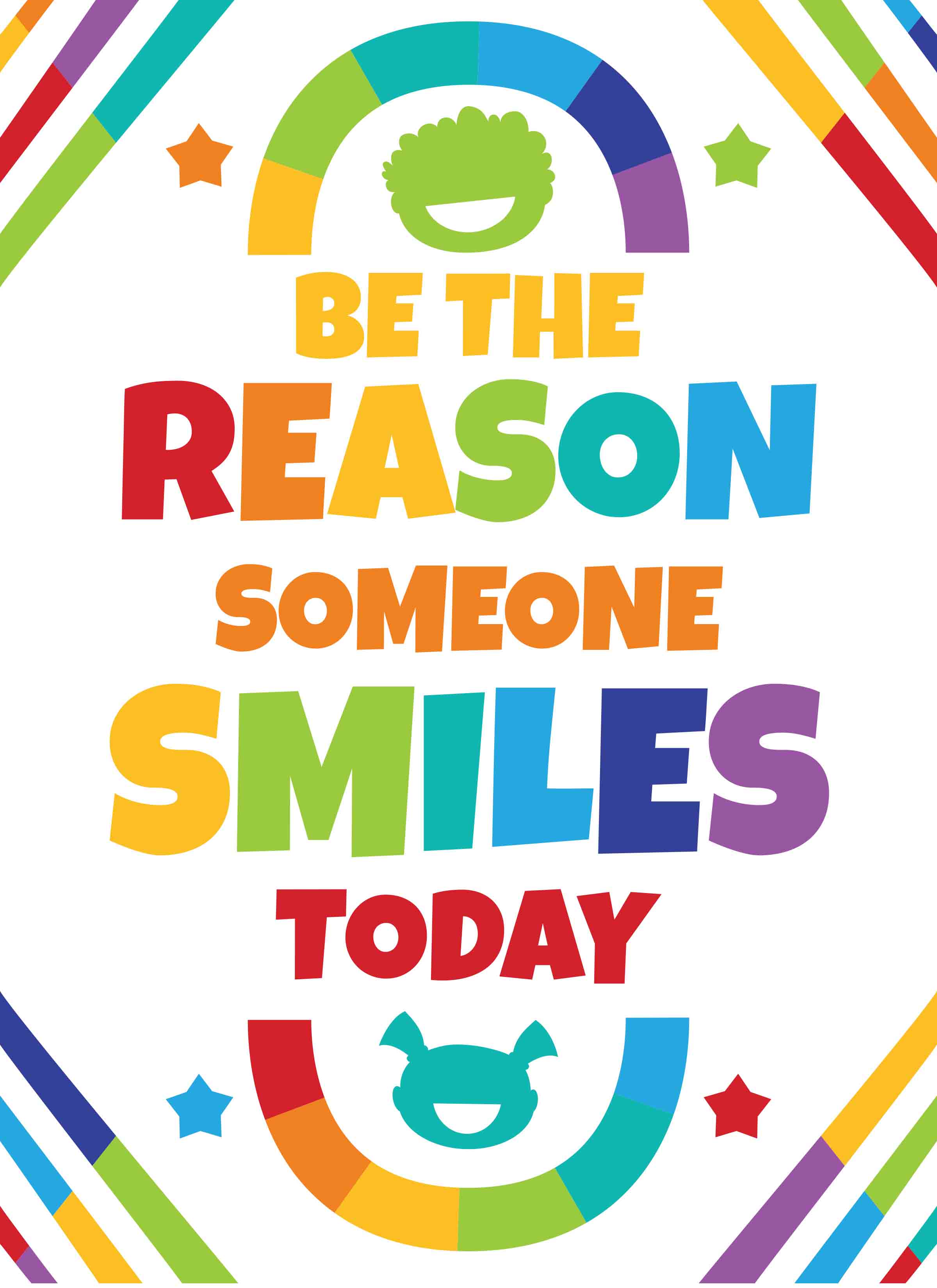 Print Your Own Posters - Be the Reason Someone Smiles | Sproutbrite
