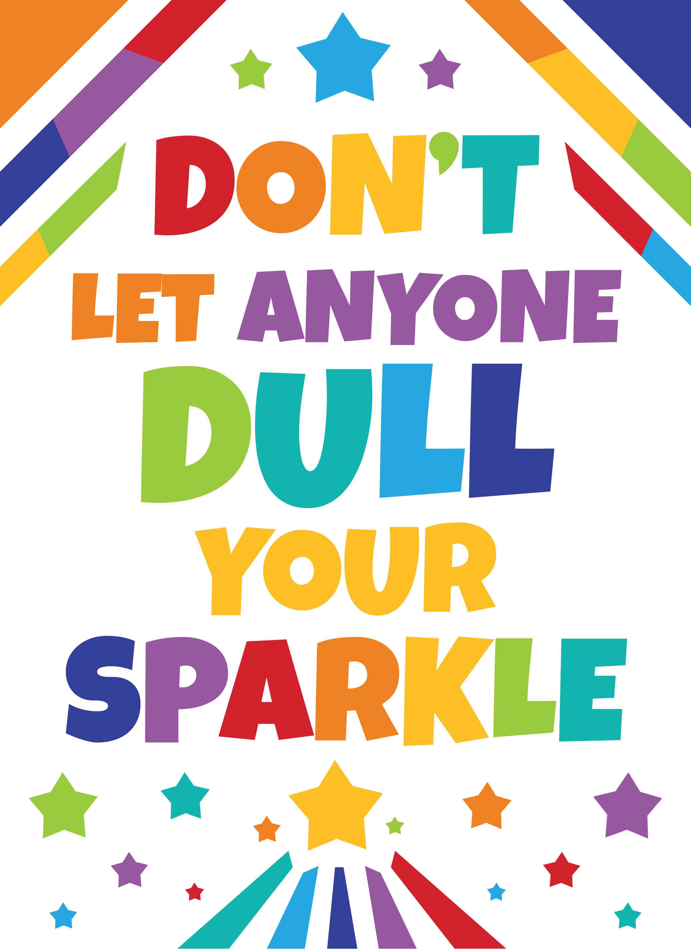 – - Sparkle Posters Your Anyone Sproutbrite Don\'t Your Let Print Dull Own