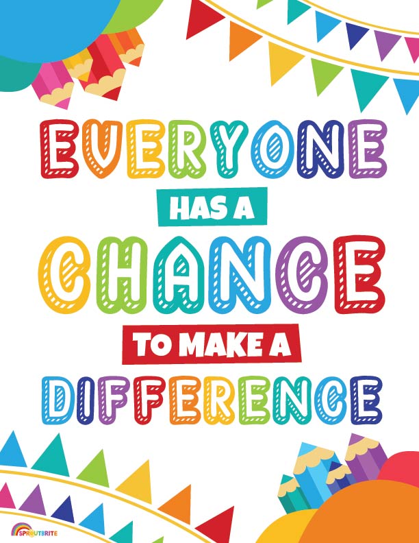 Everyone has a Chance to make a Difference - Print Your Own Posters Printable Digital Library Sproutbrite 