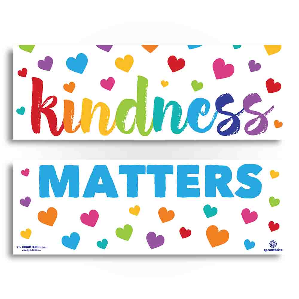 Kindness Matters Classroom Posters Classroom Decorations Sproutbrite 