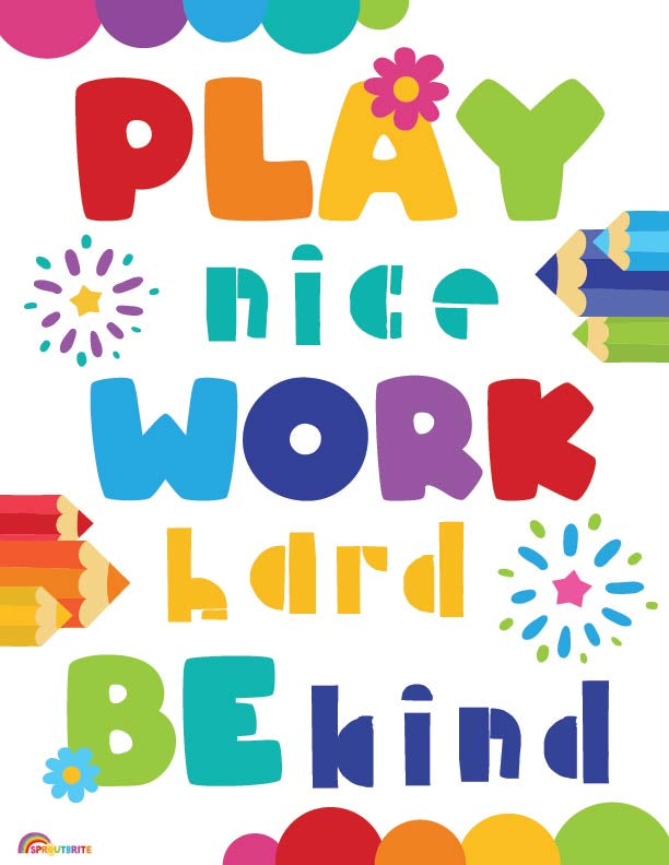 Play Nice Work Hard Be Kind - Print Your Own Posters Printable Digital Library Sproutbrite 