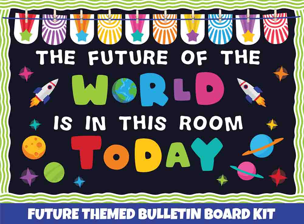 The Future of the World is in this Room Today - Print Your Own Bulletin Board Printable Digital Library Sproutbrite 
