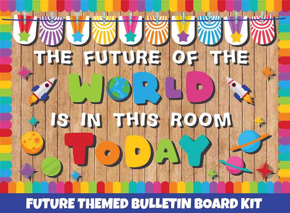 The Future of the World is in this Room Today - Print Your Own Bulletin Board Printable Digital Library Sproutbrite 