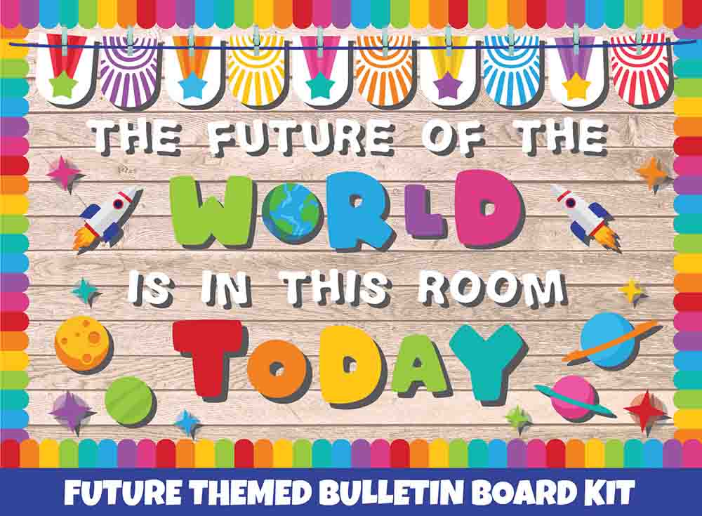 The Future of the World is in this Room Today - Print Your Own Bulletin Board Printable Digital Library Sproutbrite 