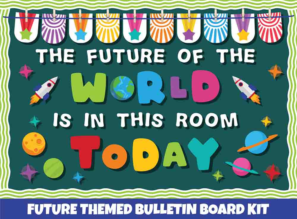 The Future of the World is in this Room Today - Print Your Own Bulletin Board Printable Digital Library Sproutbrite 