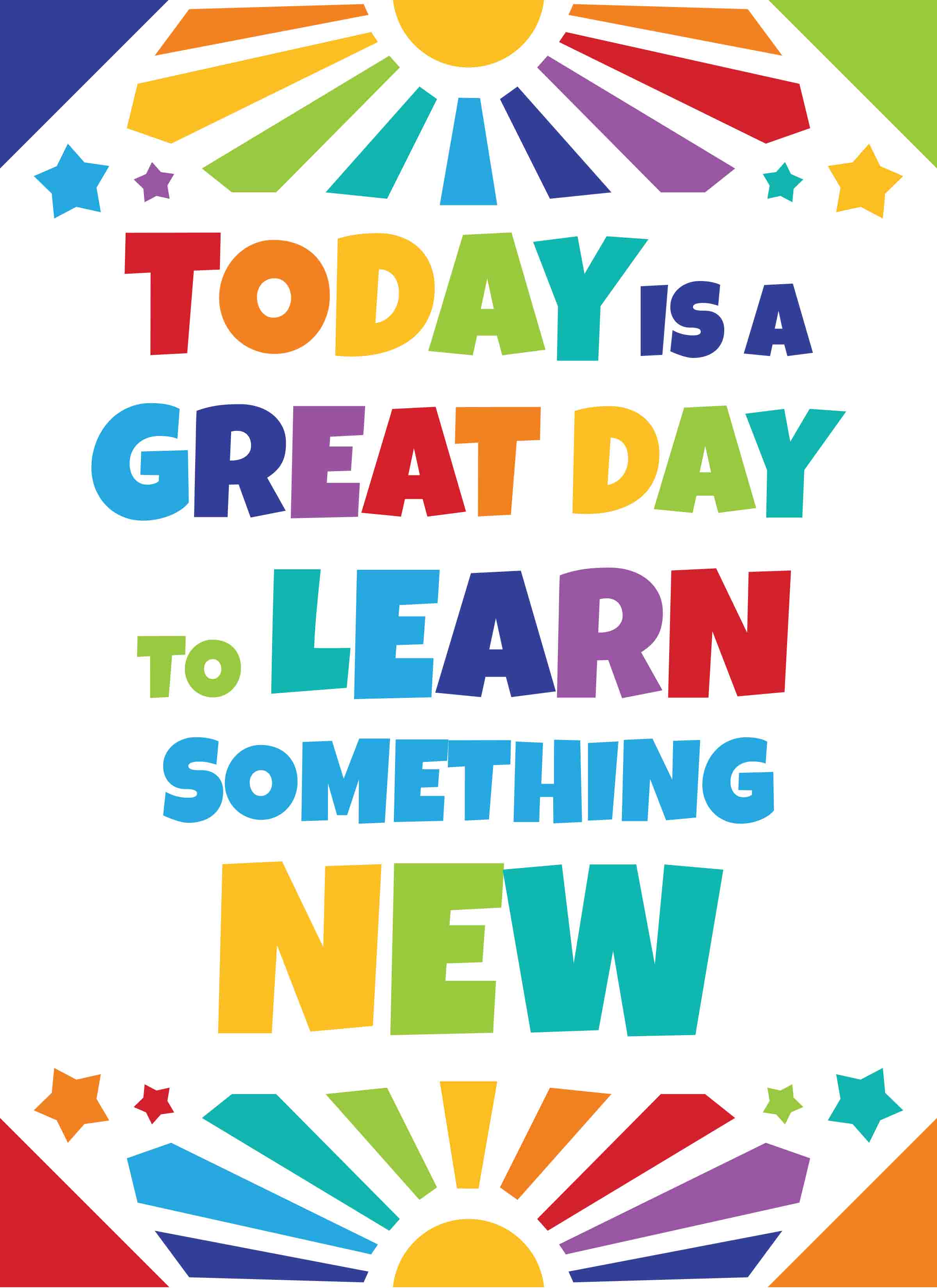 today is a great day to learn something new meaning in english